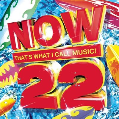 now that's what i call music 22 songs - the evolution of music and its influence on society